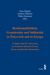 Rechtsstaatlichkeit, Grundrechte und Solidarität in Österreich und in Europa