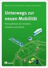 Unterwegs zur neuen Mobilität