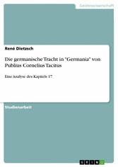 Die germanische Tracht in 'Germania' von Publius Cornelius Tacitus