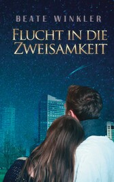 Flucht in die Zweisamkeit