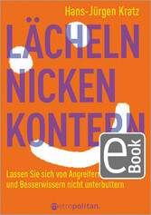 Lächeln, nicken, kontern