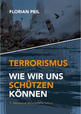 Terrorismus - wie wir uns schützen können