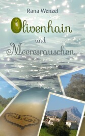 Olivenhain und Meeresrauschen