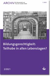 Bildungsgerechtigkeit: Teilhabe in allen Lebenslagen?