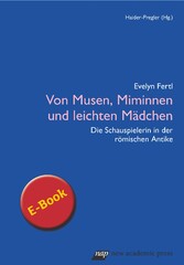 Von Musen, Miminnen und leichten Mädchen