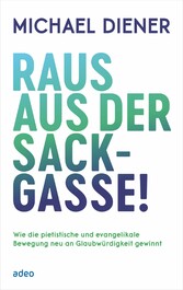 Raus aus der Sackgasse!