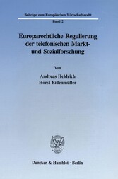 Europarechtliche Regulierung der telefonischen Markt- und Sozialforschung.