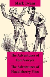 The Adventures of Tom Sawyer + The Adventures of Huckleberry Finn