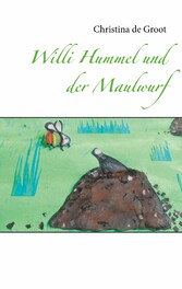 Willi Hummel und der Maulwurf