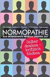 Normopathie - Das drängendste Problem unserer Zeit