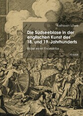 Die Südseeblase in der englischen Kunst des 18. und 19. Jahrhunderts