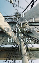 The Influence of Sea Power upon History