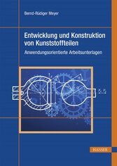 Entwicklung und Konstruktion von Kunststoffteilen