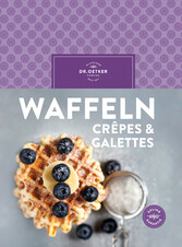 Waffeln, Crêpes & Galettes