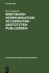 Breitbandkommunikation im computergestützten Publizieren