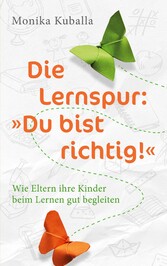 Die Lernspur: &quot;Du bist richtig!&quot;