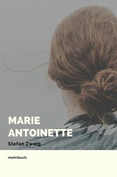 Marie Antoinette: Bildnis eines mittleren Charakters