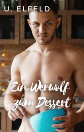 Ein Werwolf zum Dessert