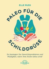 Paleo für die Schilddrüse