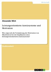 Leistungsorientierte Anreizsysteme und Motivation