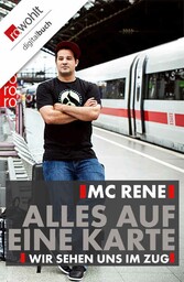 MC Rene: Alles auf eine Karte