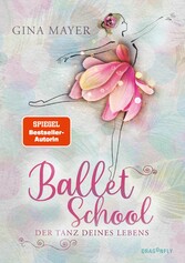 Ballet School - Der Tanz deines Lebens