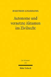 Autonome und vernetzte Aktanten im Zivilrecht