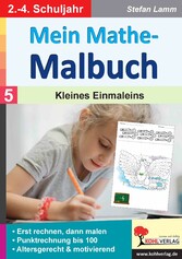 Mein Mathe-Malbuch / Band 5: Kleines Einmaleins