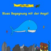 Blues Begegnung mit der Angst