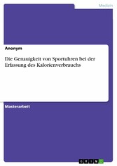 Die Genauigkeit von Sportuhren bei der Erfassung des Kalorienverbrauchs