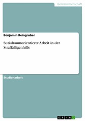 Sozialraumorientierte Arbeit in der Straffälligenhilfe