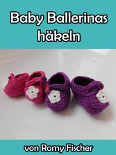 Baby Ballerinas Häkelanleitung