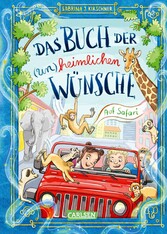 Das Buch der (un)heimlichen Wünsche 1: Auf Safari