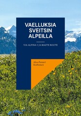 Vaelluksia Sveitsin Alpeilla