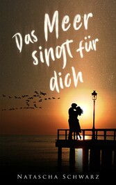 Das Meer singt für dich