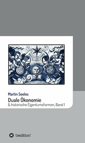 Duale Ökonomie und historische Eigentumsformen