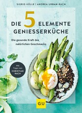 Die 5-Elemente-Genießerküche