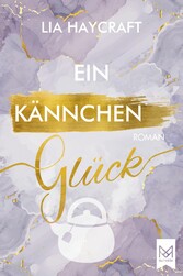 Ein Kännchen Glück