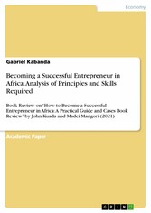 Becoming a Successful Entrepreneur in Africa. Analysis of Principles and Skills Required