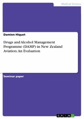 Drugs and Alcohol Management Programme (DAMP) in New Zealand Aviation. An Evaluation