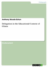 Delegation in the Educational Context of Ghana