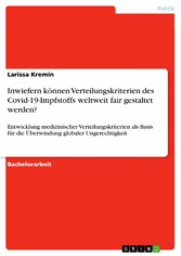 Inwiefern können Verteilungskriterien des Covid-19-Impfstoffs weltweit fair gestaltet werden?