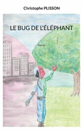 Le bug de l&apos;éléphant