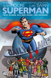 Superman: Was wurde aus dem Mann von Morgen?