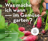 Was mache ich wann im Gemüsegarten?