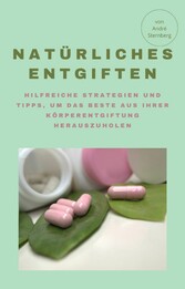 Natürliches Entgiften