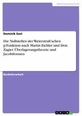 Die Nullstellen der Weierstraß'schen p-Funktion nach Martin Eichler und Don Zagier. Überlagerungstheorie und Jacobiformen