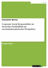 Corporate Social Responsibility im deutschen Profifußball aus neoinstitutionalistischer Perspektive