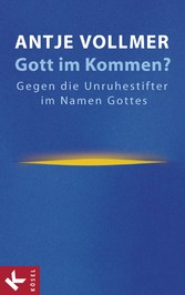 Gott im Kommen?