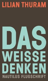 Das weiße Denken